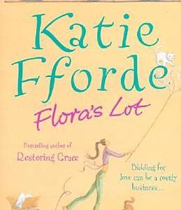 Flora's Lot (English, Paperback, Katie Fforde)