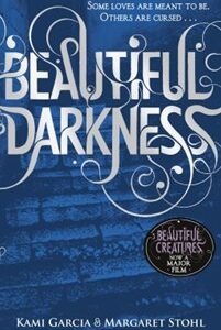 Beautiful Darkness (English, Paperback, Kami Garcia Margaret Stohl)