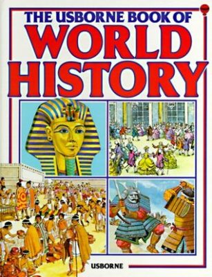 Buy The Usborne Book of World History by Anne at low price in india.