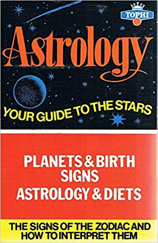 Buy Astrology Your Guide to the Stars by Tophi at low price online in ...