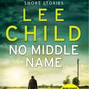 Buy No Middle Name by Lee Child at low price online in India