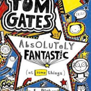 Buy Tom Gates is Absolutely Fantastic [at Some Things] book at low price online in India