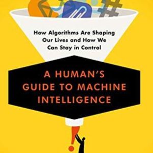 Buy A Human's Guide to Machine Intelligence book at low price online in India