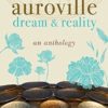 Buy Auroville- Dream and Reality- An Anthology book at low price online in India