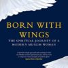 Buy Born with Wings The Spiritual Journey of a Modern Muslim Woman book at low price online in India