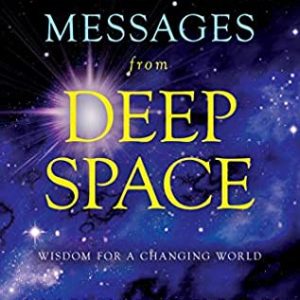 Buy Channeled Messages From Deep Space- Wisdom For A Changing World book at low price online in India
