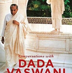 Buy Conversations with Dada Vaswani A Perfect Disciple, A Reluctant Master book at low price online in India