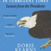 Buy Leadership - Lessons from the Presidents for Turbulent Times book at low price online in India