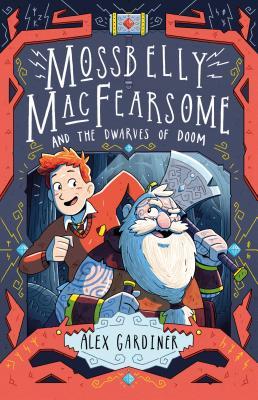 Buy Mossbelly MacFearsome and the Dwarves of Doom book at low price online in India
