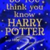 Buy So You Think You Know Harry Potter book at low price online in India