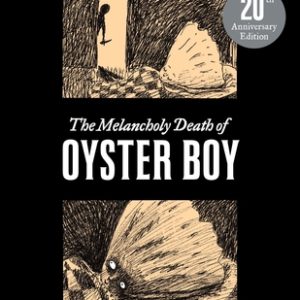 Buy The Melancholy Death of Oyster Boy book at low price online in India