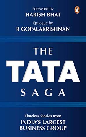 Buy The Tata Saga - Timeless Stories From India's Largest Business Group book at low price online in India