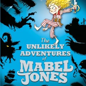 Buy The Unlikely Adventures of Mabel Jones book at low price online in India