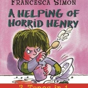 Buy A Helping of Horrid Henry 3-in-1 book at low price online in India