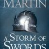 Buy A Storm of Swords: Steel and Snow book at low price online in india