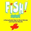 Buy Fish!: A Remarkable Way to Boost Morale and Improve Results book at low price online in india