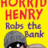 Buy Horrid Henry Robs The Bank book at low price online in India