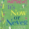 Buy It's Now or Never book at low price online in india