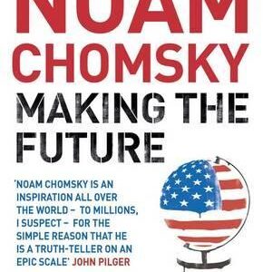 Buy Making the Future: Occupations, Interventions, Empire and Resistance book at low price online in india
