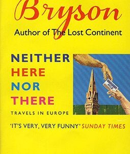 Buy Neither Here Nor There- Travels in Europe book at low price online in India