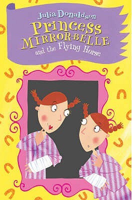 Buy Princess Mirror-Belle and the Flying Horse book at low price online in India