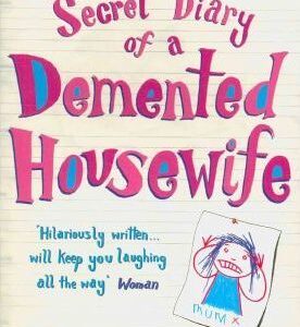 Buy Secret Diary Of A Demented Housewife book at low price online in india
