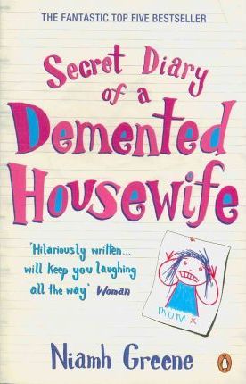 Buy Secret Diary Of A Demented Housewife book at low price online in india