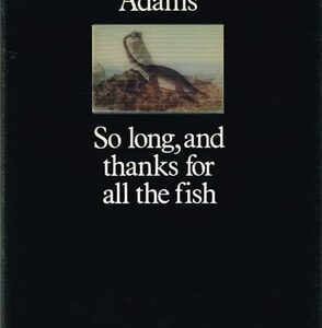 Buy So long, and thanks for all the fish book at low price online in India