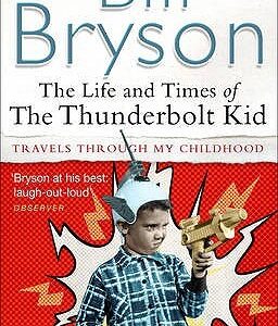Buy The Life and Times of the Thunderbolt Kid- Travels through My Childhood book at low price online in India