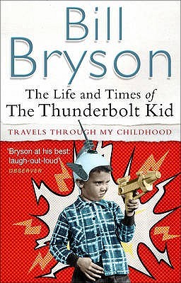 Buy The Life and Times of the Thunderbolt Kid- Travels through My Childhood book at low price online in India
