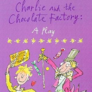 Buy Charlie and the Chocolate Factory: A Play book at low price online in india