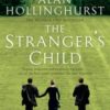 Buy The Stranger's Child book by Alan Hostinghurst at low price online in India