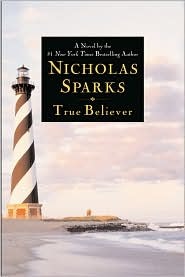 Buy True Believer book by Nicholas Sparks at low price online in India
