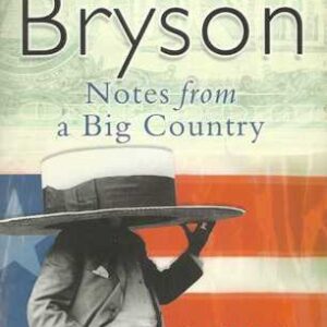 Buy Notes from a Big Country book by Bill Bryson at low price online in India