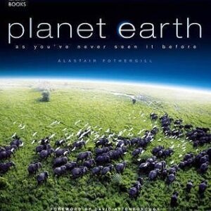 Buy Planet Earth- As You've Never Seen it Before by Alastair Fothergill at low price online in India