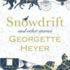 Buy Snowdrift and Other Stories book at low price online in India
