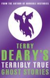 Buy Terry Deary's Terribly True Ghost Stories book at low price online in India