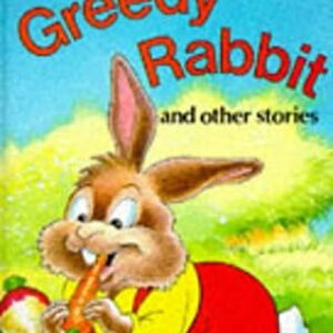 Buy The Greedy Rabbit And Other Stories book at low price online in India