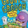 Buy The Grunt and The Grouch- Beastly Feast book at low price online in India