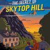 Buy The Secret of Skytop Hill- A Thrilling Collection of Adventure Stories by Enid Blyton at low price online in India