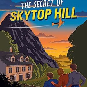 Buy The Secret of Skytop Hill- A Thrilling Collection of Adventure Stories by Enid Blyton at low price online in India