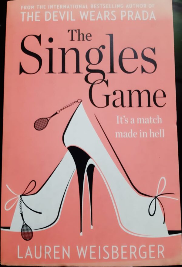 Buy The Singles Game by Lauren Weisberger at low price online in India