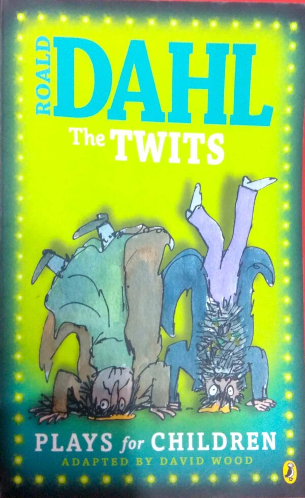 Buy The Twits- Plays for Children by Roald Dahl at low price online in India