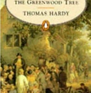 Buy Under the Greenwood Tree book by Thomas Hardy at low price online in India