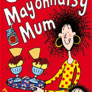 Buy Crazy Mayonnaisy Mum book at low price online in india