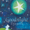 Buy Goodnight Prayers- Prayers and Blessings by Sophie Piper at low price online in India