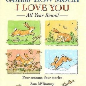Buy Guess How Much I Love You All Year Round book at low price online in india