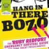 Buy Hang in There Bozo - The Ruby Redfort Emergency Survival Guide Book at low price online in india