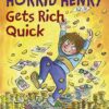 Buy Horrid Henry Gets Rich Quick. Francesca Simon book at low price online in india