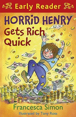 Buy Horrid Henry Gets Rich Quick. Francesca Simon book at low price online in india